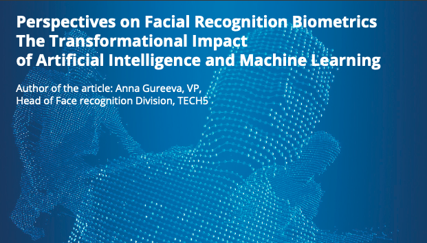 Perspectives on Facial Recognition Biometrics The Transformational Impact of Artificial Intelligence and Machine Learning