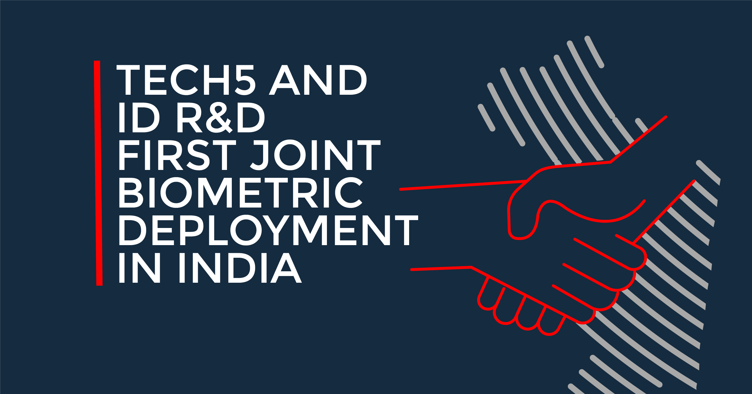 ID R&D's First Joint Biometric Venture in India - TECH5