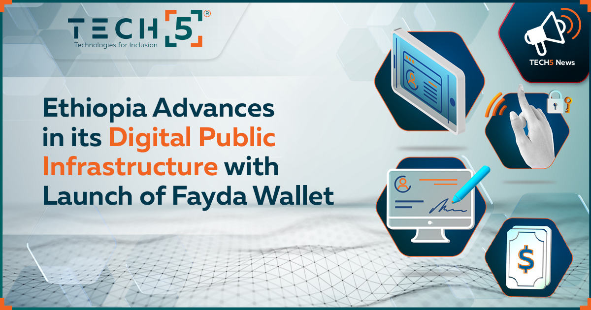 Ethiopia Advances in its Digital Public Infrastructure with Launch of Fayda Wallet.
