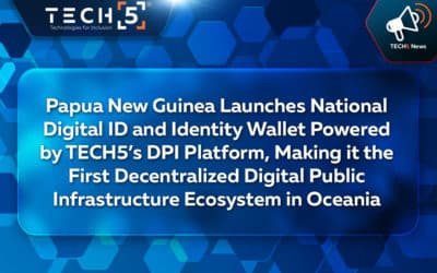 Papua New Guinea Launches National Digital ID and Identity Wallet Powered by TECH5’s DPI Platform, Making it the First Decentralized Digital Public Infrastructure Ecosystem in Oceania
