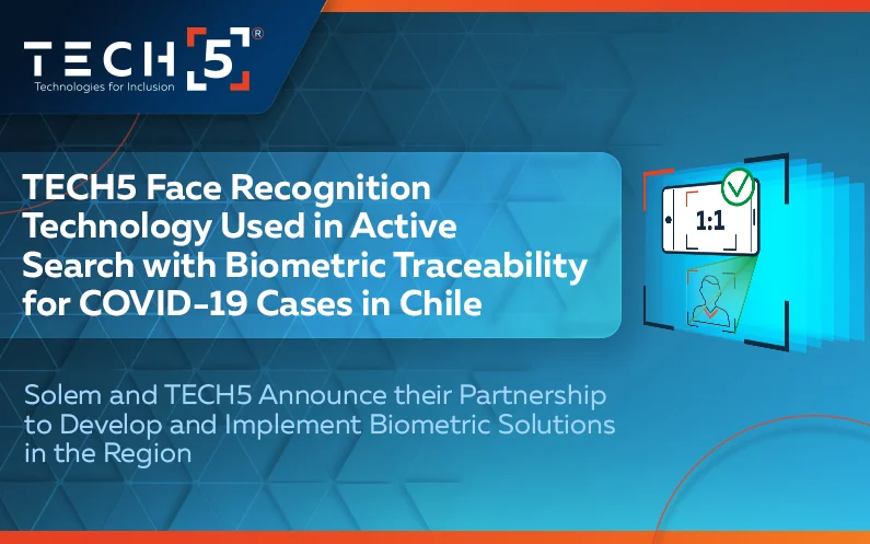 Face Recognition Technology of TECH5 Used for Active Search for COVID-19 Cases with Biometric Traceability in Chile